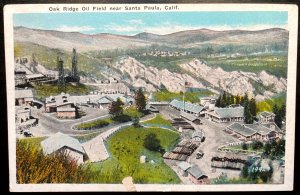 Vintage Postcard 1915-1930 Oak Ridge Oil Field, Santa Paula, California (CA)