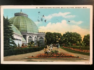 Vintage Postcard 1931 Horticultural Building Belle Island Park Detroit Michigan