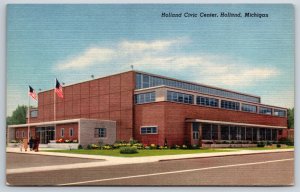 Holland Michigan~Civic Center Bldg Street View~US Flag~Vintage Linen Postcard