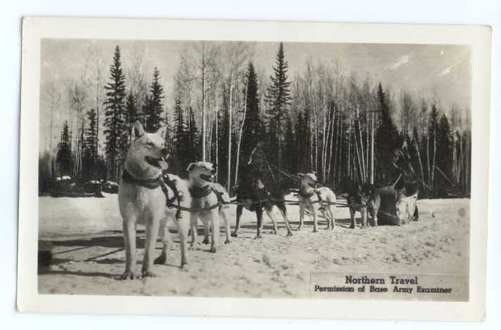 RPPC North Northern Travel by Dog Sled, Permission of Base Army Examiner Alaska?