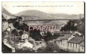 Saint Claude - The Suspension Bridge - Old Postcard