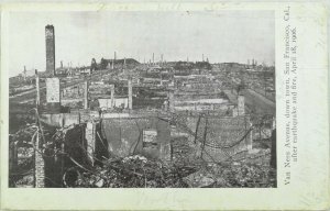 C.1906 San Francisco Earthquake Van Ness Ave. Vintage Postcard P97