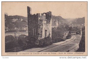 LUXEMBOURG, 1900-1910's; La Descente De Clausen Et Route De Treves, Ruine Du ...