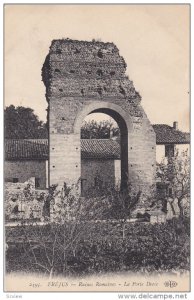 FREJUS, Var, France; Ruines Romaines, La Porte Doree, 00-10s