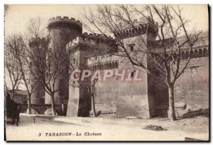 Old Postcard Tarascon Le Chateau