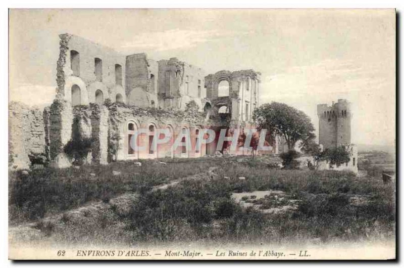 Old Postcard Environs Arles Mount Major Ruins of the Abbey