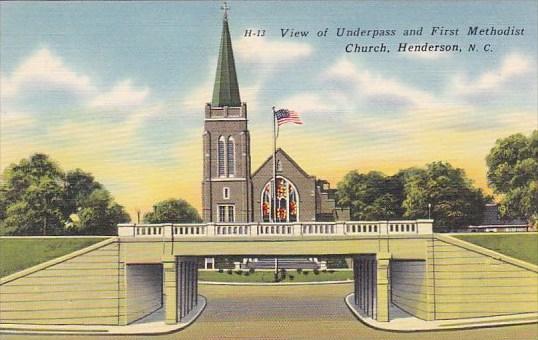 View Of Underpass And First Methodist Church Henderson North Carolina