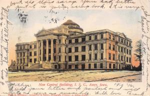 AMES IA~NEW CENTRAL BUILDING-IOWA STATE UNIV-LONGHRAN-BAUER PHOTO POSTCARD 1906
