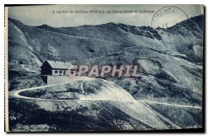 Old Postcard Col du Galibier 2556 m Chalet Hotel and the Tunnel