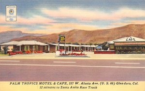 Palm Tropics Motel & Caf? Glendora California  