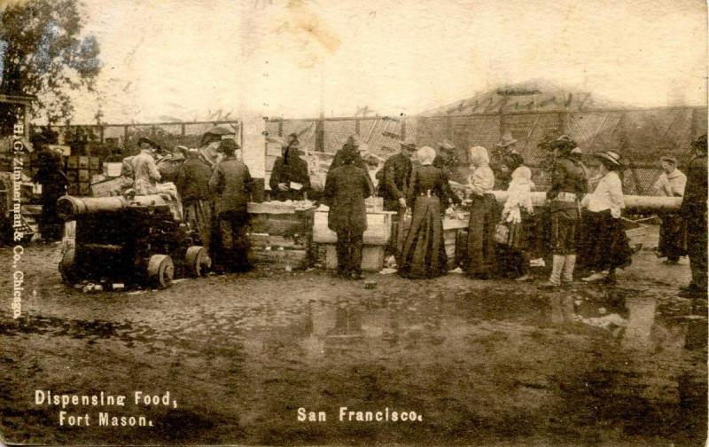 CA - San Francisco. April 1906 Earthquake & Fire. Dispensing Food, Fort Mason