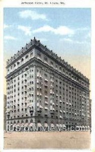 Jefferson Hotel - St. Louis, Missouri MO Postcard