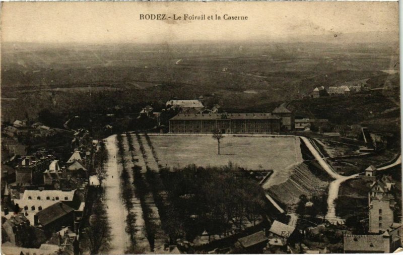 CPA RODEZ - Le Foirnil et la Caserne (109586)