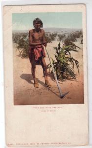 Indian - Man with the Hoe, Moki Pueblo