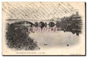 Postcard Villeneuve sur Yonne Old Bridge