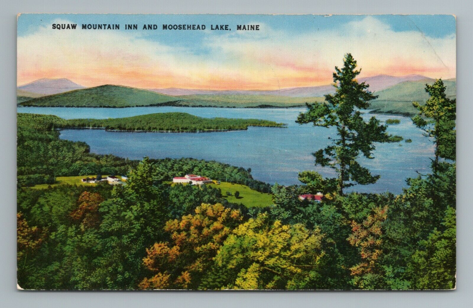 Squaw Mountain Inn and Moosehead Lake Maine Postcard United States
