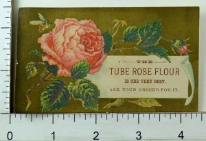 1870's-80's Lovely Tube Rose Flour Is The Best Honey Bee Victorian Card F77