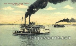 Mark Twain, St. Louis, Mo. USA Ferry Boats, Ship 1910 light wear, writing on ...
