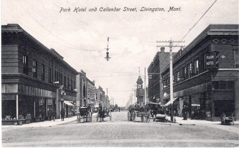 Park Hotel and Callender Street, Livingston, Montana