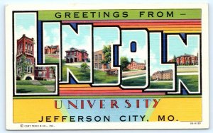 Large Letter Linen LINCOLN UNIVERSITY, Jefferson City Missouri MO 1940s Postcard