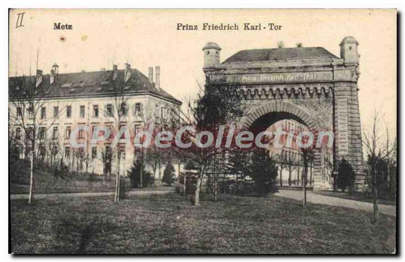 Old Postcard Metz Prinz Friedrich Karl Tor