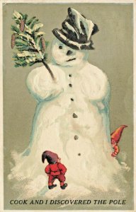 Snowman Cook & I Discovered The Pole Elfs Embossed 1909 Postcard