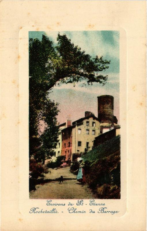 CPA Environs de St-ÉTIENNE - ROCHETAILLÉE - Chemin du Barrage (294026)