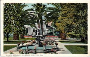 SANTA ANA, CA California   A Beautiful NORTH BROADWAY HOME  1926     Postcard
