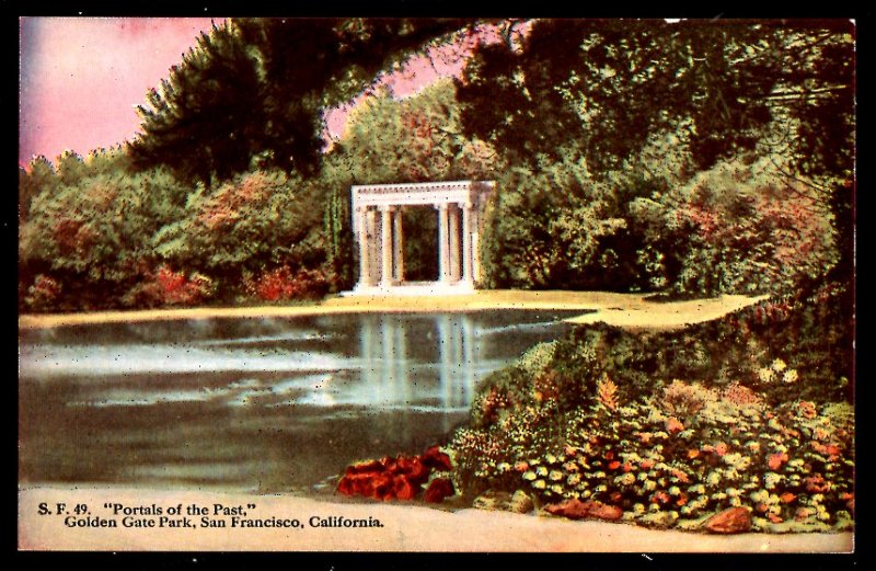 California SAN FRANCISCO Golden Gate Park Portals of the Past Divided Back