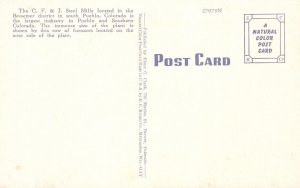 Vintage Postcard C.F.&I. Steel Mills Bessemer District Industry Pueblo Colorado