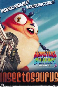 Monsters vs. Aliens Movie , 2009 ; INSECTOSAURUS