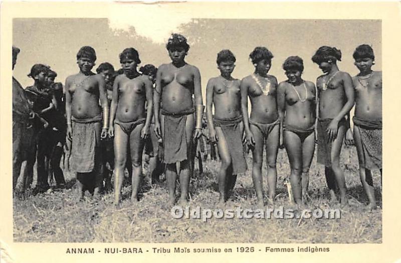 Annam Nui Bara Tribu Mois soumise en 1926 Femmes indigenes African Nude Unuse...