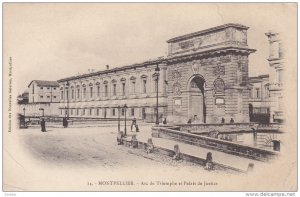 MONTPELLIER, Herault, France, 1900-1910's; Arc De Triomphe Et Palais De Justice