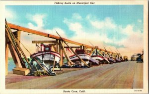 Fishing Boats on Municipal Pier Santa Cruz CA Vintage Postcard B10 