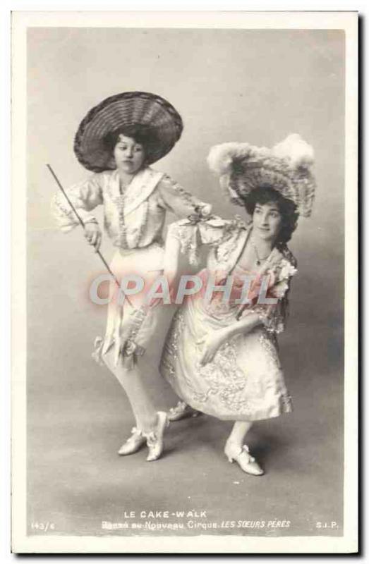 Old Postcard Fancy Dance Dance at The Cake Walk The New Circus Pere Sisters