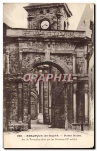 Old Postcard Besancon Les Bains Black Gate Arc de Triomphe high by the Romans