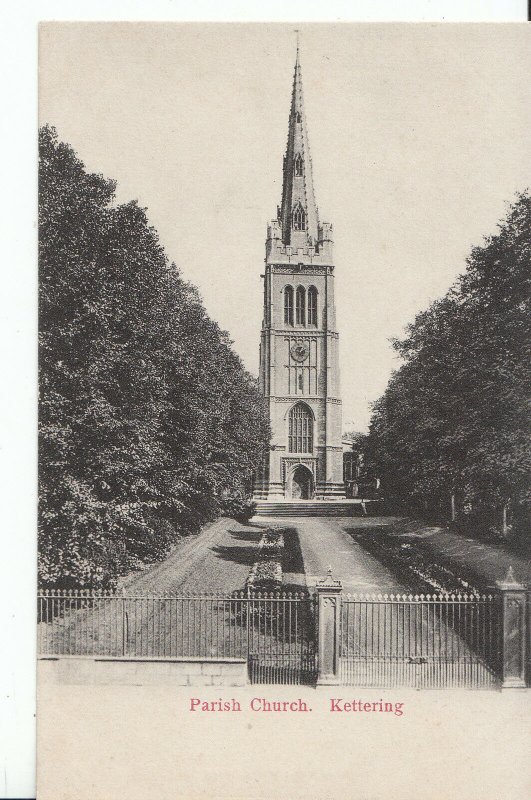 Northamptonshire Postcard - Parish Church - Kettering    A8989