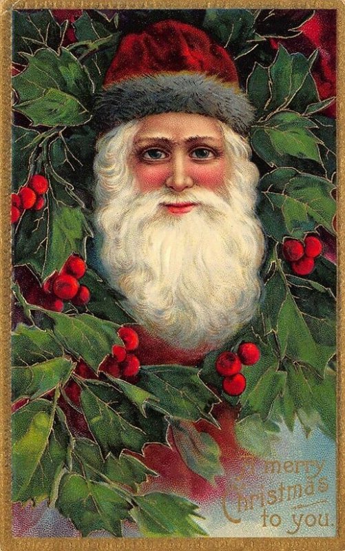 A Merry Christmas To You Santa Claus Head Red Hat Ivy Berries Embossed Postcard