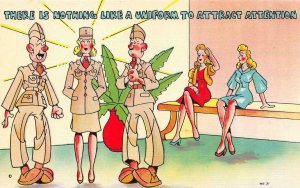 Comic  NOTHING LIKE A UNIFORM TO ATTRACT ATTENTION  c1940's Military Postcard