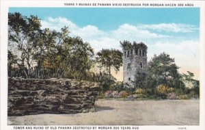 Panama Tower and Ruins Of Old Panama Destroyed By Morgan 300 Years Ago