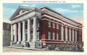 First Methodist church south - Shreveport, Louisiana LA