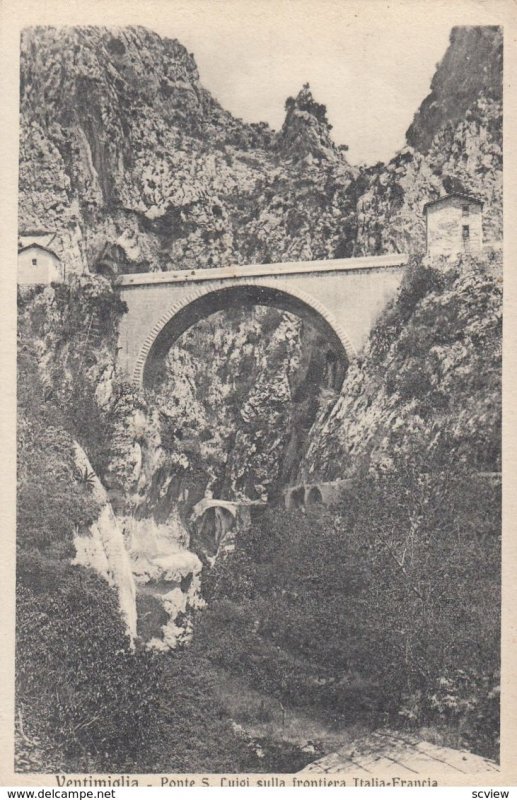 VENTIMIGLIA, Italy, 1900-1910's; Ponte S. Luigi sulla frontiera Italia-Francia