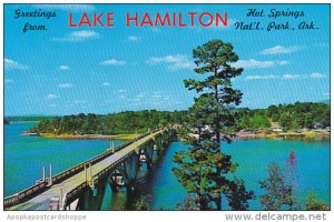 Arkansas Hot Springs Greetings From Lake Hamilton Bridge