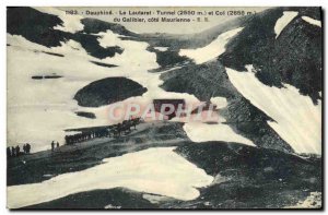 Old Postcard Dauphine Lautaret Tunnel Du Galibier rating Maurienne Militaria ...