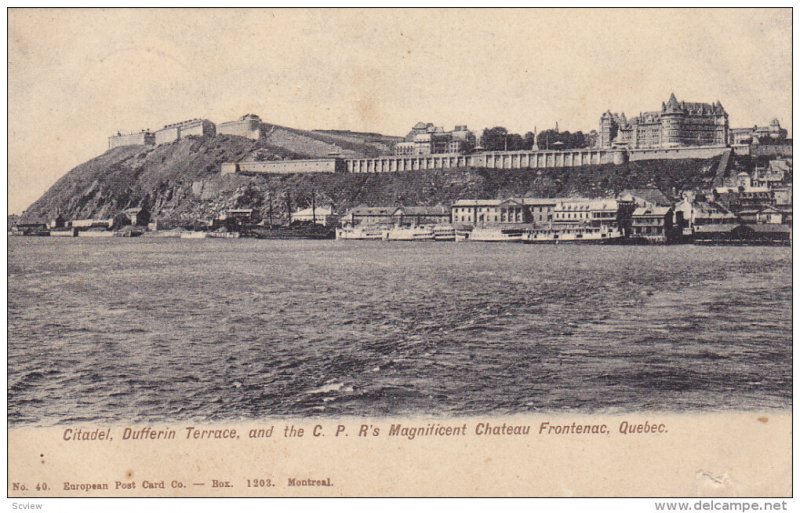 CITADEL, Quebec, Canada; Dufferin Terrace, and the C. P. R's Magnificent Chat...