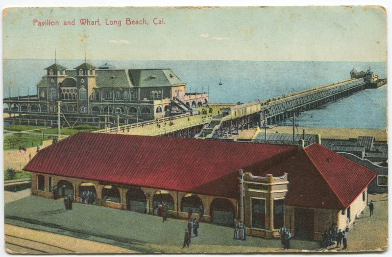 Pavilion and Wharf, Long Beach, CA. 1911 Florence, CA DPO cancel. M. Rieder