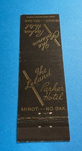 Leland Parker Hotel Minot North Dakota Matchbook Cover Vintage MB125