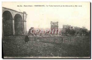 Old Postcard Dannemarie The Bombard Viaduct by German Army May 31, 1915