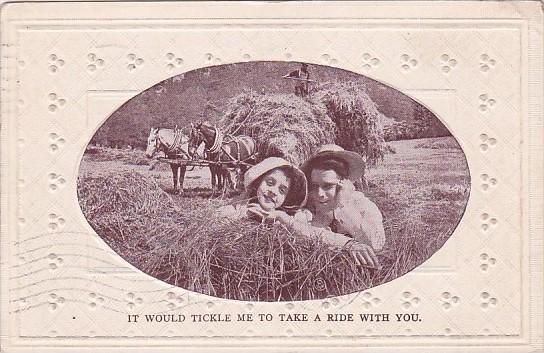Romantic Couple In Hay Field It Would Tickle Me To Take A Ride With You 1913