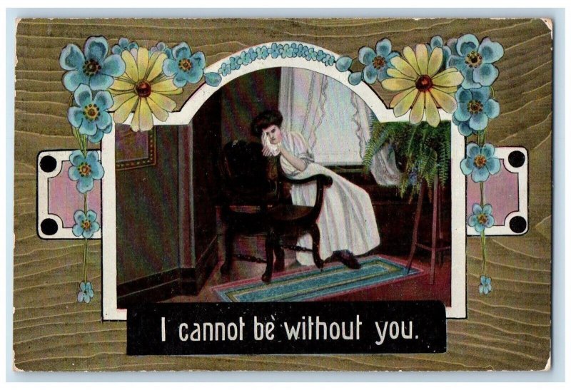 1910 Woman I Cannot Be Without You Flowers Art  Nouveau Gresham WIPostcard 